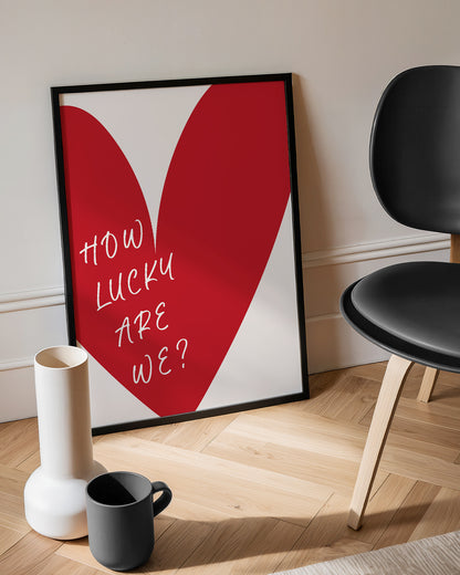 How Lucky Are We - Minimalist Red